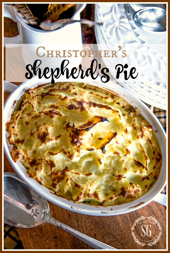 CHRISTOPHER'S SHEPHERD'S PIE- A classic comfort food that you should have in your recipe box!