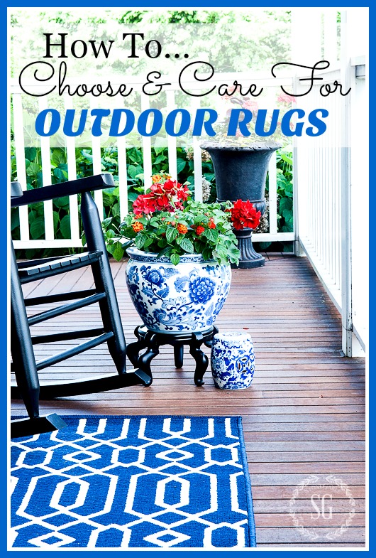 OUTDOOR RUGS- Tips for choosing the perfect rug for your outdoor spaces and how to care for it!