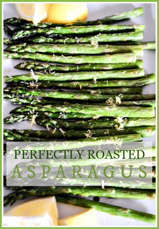 PERFECTLY ROASTED ASPARAGUS- An easy and so delicious side dish